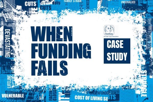 When Funding Fails case study: A Headway charity in the West Midlands