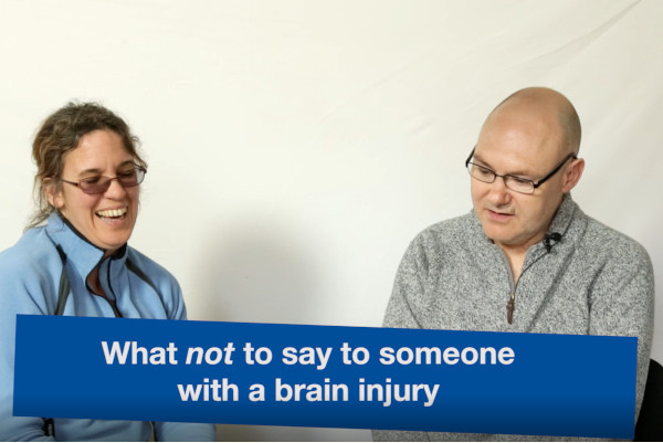 10 things not to say to someone with a brain injury